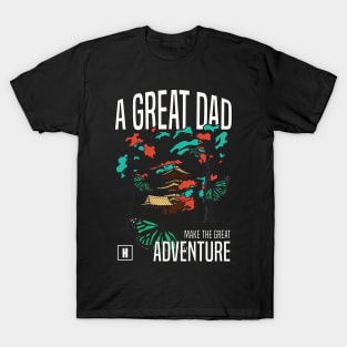 a great dad make great adventure recolor 06 T-Shirt